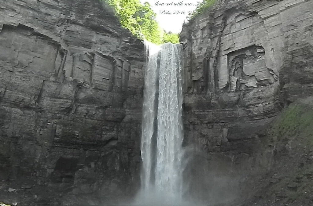 I will fear no evil for thou art with me - Ithaca Falls